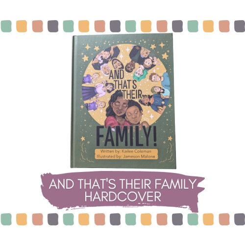 And That's Their Family Hardcover (FREE SHIPPING!) — Kailee Coleman Books