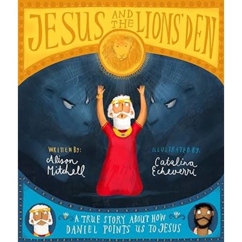 Jesus and the Lions' Den (Tales That Tell the Truth)