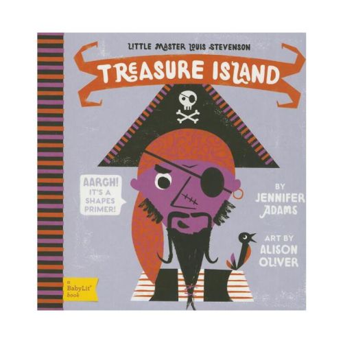 Treasure Island - (Babylit Classics) by Jennifer Adams (Board Book)