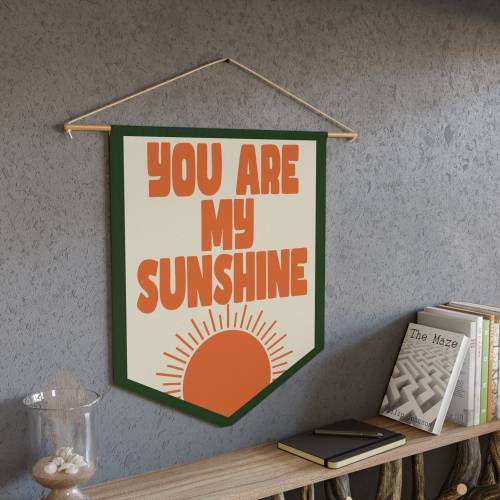 You Are My Sunshine Lyric Pennant - Heartwarming Wall Decor - Classic Song Inspired Art - Uplifting Gifts