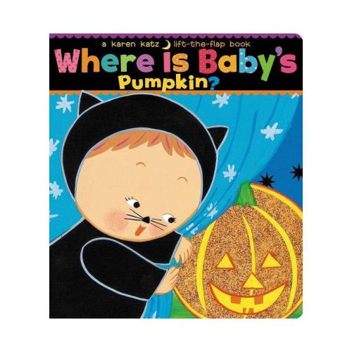 Where Is Baby's Pumpkin? ( Karen Katz Lift-the-flap Books) By Karen Katz (board Book)