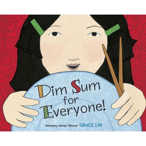 Dim Sum for Everyone! - by Grace Lin (Paperback)