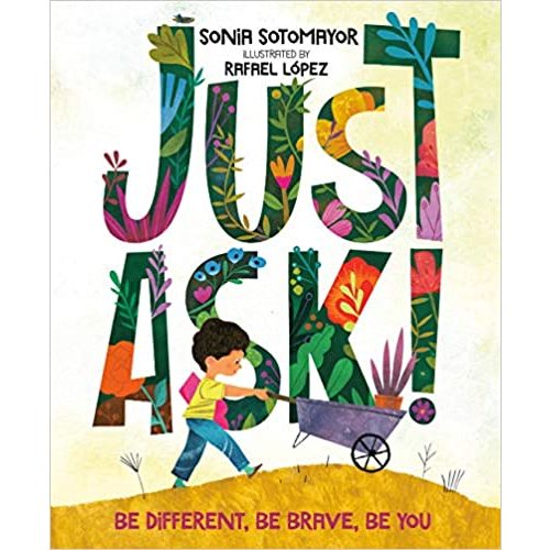 Just Ask!: Be Different, Be Brave, Be You