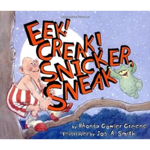 Eek! Creak! Snicker, Sneak