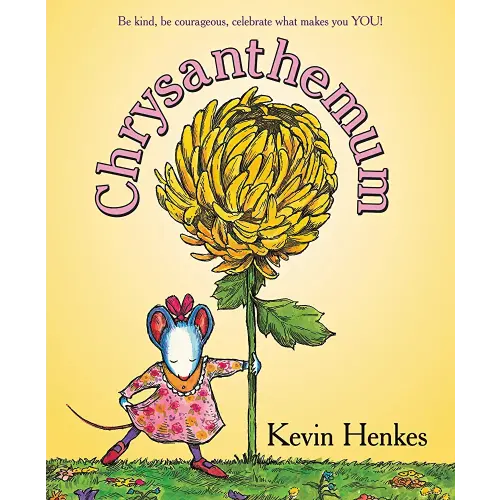 Chrysanthemum: A First Day of School Book for Kids