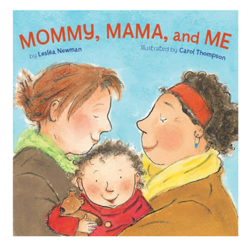 Mommy, Mama, and Me