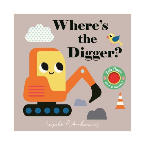 Where's the Digger? - by Ingela P Arrhenius (Board Book)