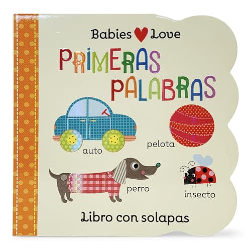 Babies Love primeras palabras / First Words (Spanish Edition)