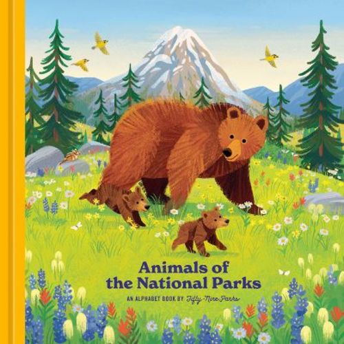 Animals of the National Parks - by Fifty-Nine Parks (Hardcover)