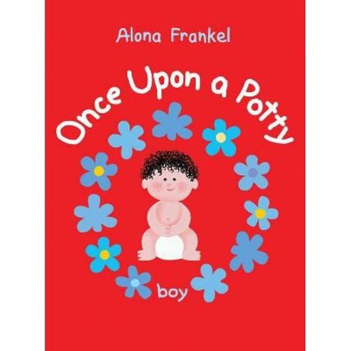 Once Upon a Potty: Boy - by Alona Frankel (Board Book)