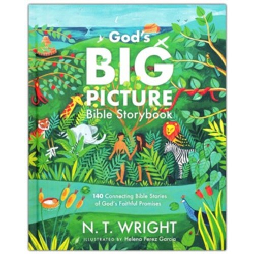 God's Big Picture Bible Storybook: 140 Connecting Bible Stories of God's Faithful Promises: N.T. Wright Illustrated By: Helena Perez Garcia: 9781400246878 - Christianbook.com