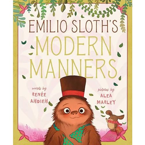 Emilio Sloth's Modern Manners Hardcover – Picture Book, October 22, 2024