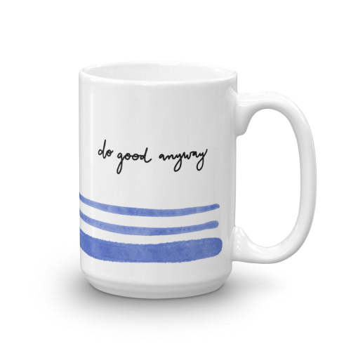 Mother Teresa Mug, Do Good Anyways – The Little Rose Shop