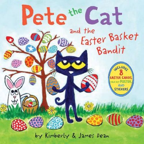Pete the Cat and the Easter Basket Bandit - by James Dean & Kimberly Dean (Paperback)