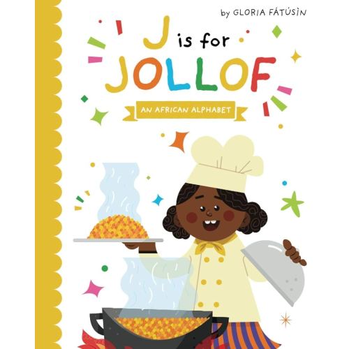J is for Jollof: An African Alphabet