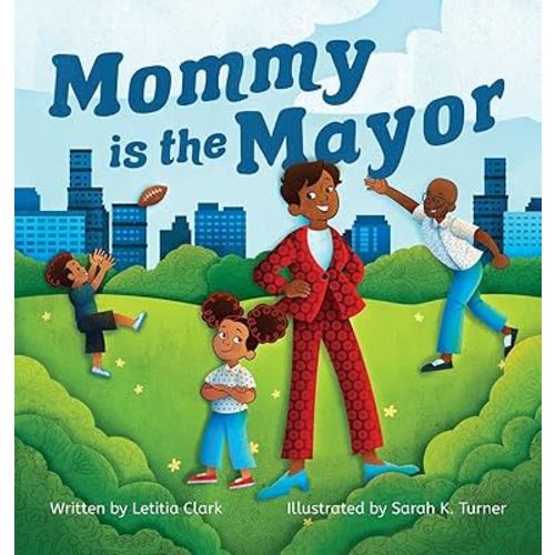Mommy is the Mayor