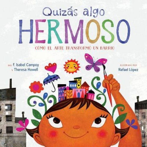 Quizás Algo Hermoso - By F Isabel Campoy & Theresa Howell (hardcover)