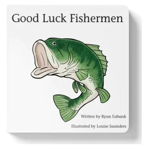 Good Luck Fishermen Book - Miles and Bishop