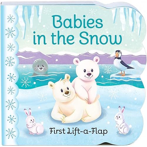 Babies in the Snow Chunky Lift-a-Flap Board Book (Babies Love) Board book – Lift the flap, August 20, 2017
