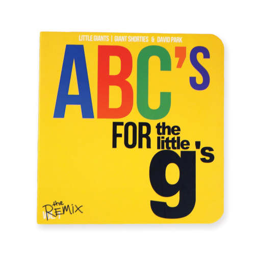 "ABC's for the Little g's" The Remix (Board Book)