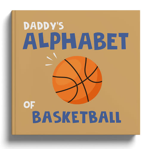 Daddy's Alphabet of Basketball