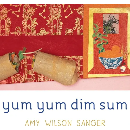Yum Yum Dim Sum (World Snacks Series)