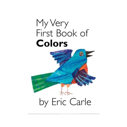 My Very First Book Of Colors - by Eric Carle (Board Book)