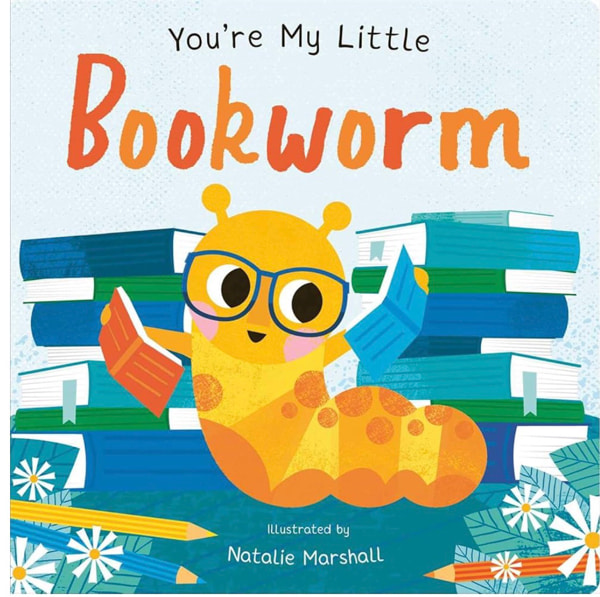 You're My Little Bookworm