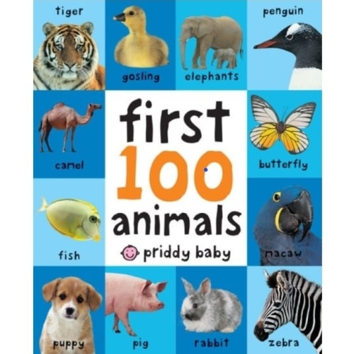 First 100 Animals by Roger Priddy, Board Book | Barnes & Noble®