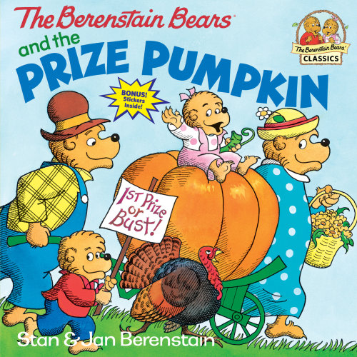 The Berenstain Bears and the Prize Pumpkin (Paperback)