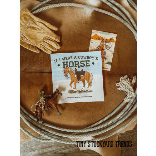 If I Were A Cowboys Horse Book