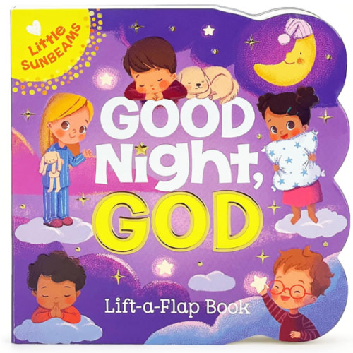 Good Night, God - Lift-a-Flap Board Book Gift for Easter Basket Stuffer, Christmas, Baptism, Birthdays Ages 1-5 (Little Sunbeams)