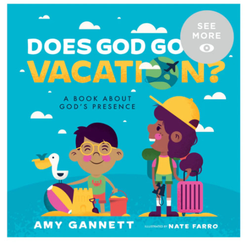Does God Go on Vacation? – Tiny Theologians