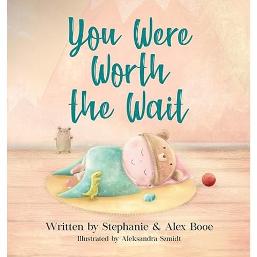 You Were Worth the Wait