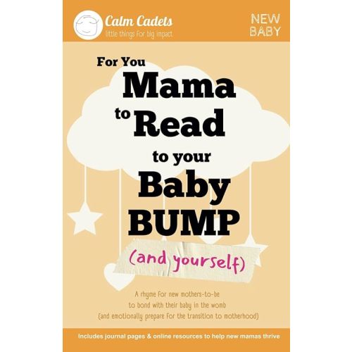 For you Mama to Read to your Baby Bump (and Yourself): A rhyme for new mothers-to-be to bond with their baby in the womb (and emotionally prepare for ... Pages (Calm Cadets: New Baby Collection) Paperback – Large Print, October 13, 2024