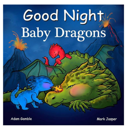 Good Night Baby Dragons (Good Night Our World)