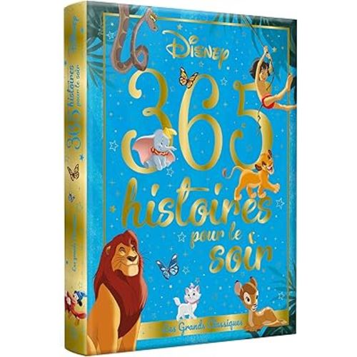 DISNEY - 365 Histoires pour le soir - Les Grands Classiques: Les Grands classiques