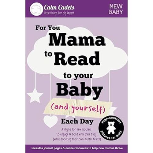 For you Mama to Read to your Baby (and Yourself) Each Day (Calm Cadets: New Baby Collection)