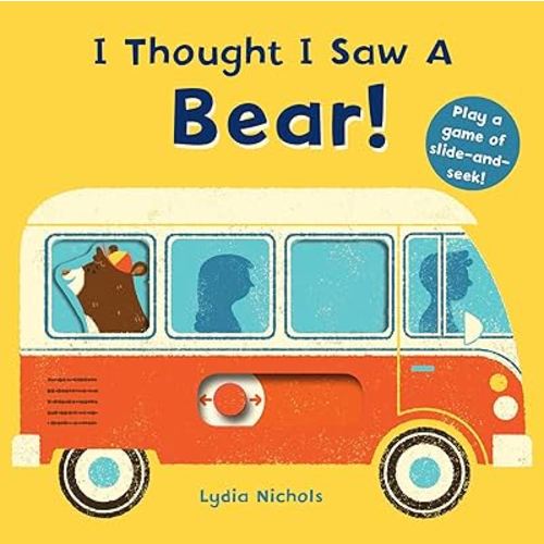 I Thought I Saw a Bear!