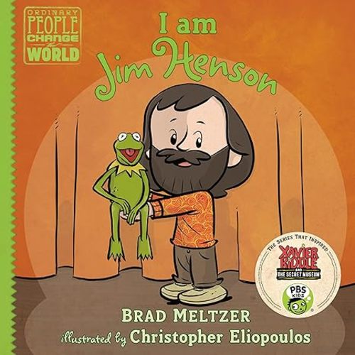 I am Jim Henson (Ordinary People Change the World)