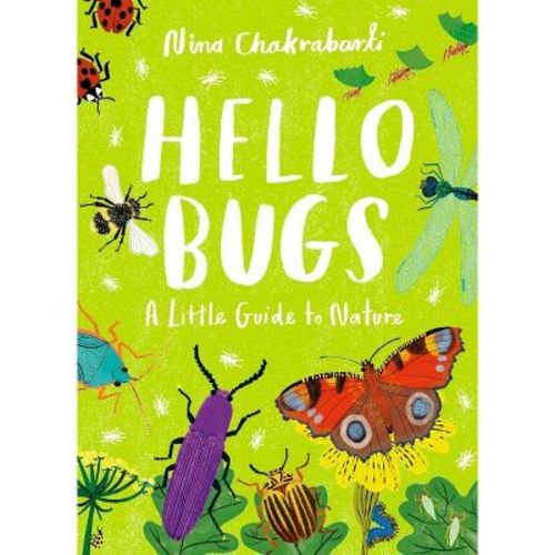 Hello Bugs - By Nina Chakrabarti (hardcover)