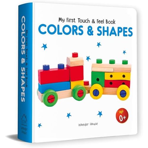 My First Book of Touch And Feel: Colors & Shapes Board book – October 14, 2019