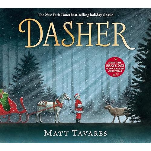 Dasher: How a Brave Little Doe Changed Christmas Forever Hardcover – Picture Book, September 10, 2019