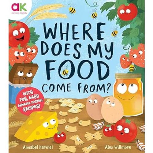 Where Does My Food Come From?: The story of how your favorite food is made