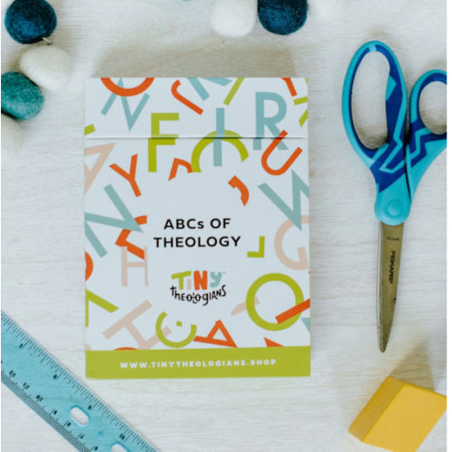 ABCs of Theology – Tiny Theologians