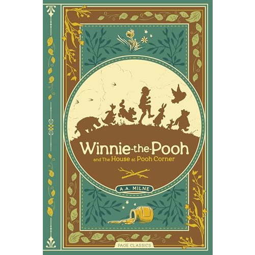 Winnie-the-Pooh & The House at Pooh Corner (Deluxe Hardcover Edition) – Complete Classic Stories by A. A. Milne with Original Illustrations by E. H. Shepard