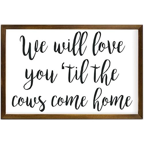 We Will Love You Til The Cows Come Home, Farm Theme Nursery Decor, Farmhouse Nursery Sign, Baby Boy Gift 12x8in