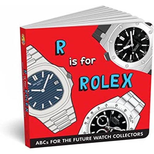 ABCs for the Future Watch Collectors Kids Book: R is for Rolex Alphabet book for Adults and Kids, Fun Watches Children's Book, Timepiece Gift for Parents by Diaper Book Club