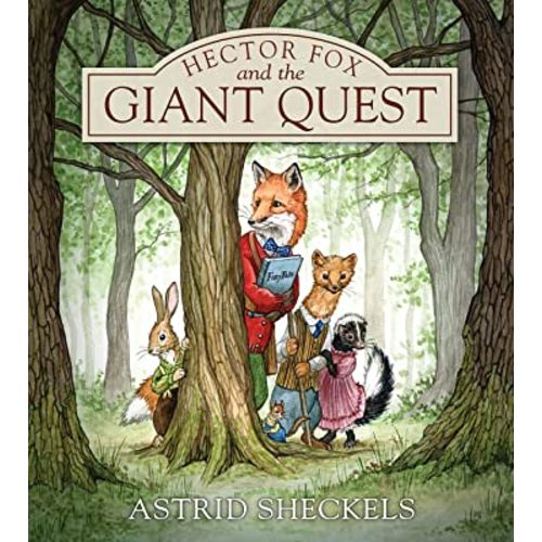Hector Fox and the Giant Quest (Hector Fox and Friends, 1)