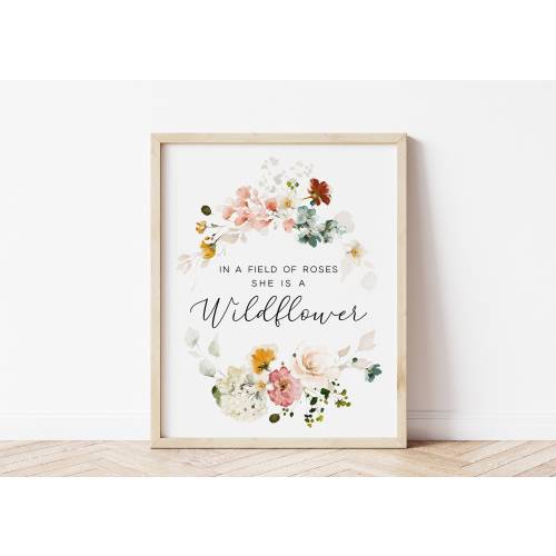 In A Field Of Roses She Is A Wildflower, Watercolor Wildflower Wall Art, Baby Girl Quote Print, Girls Nursery Decor, Above the Crib Sign